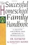 The Successful Homeschool Family Handbook