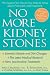 No More Kidney Stones