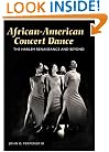 African-American Concert Dance: The Harlem Renaissance and Beyond