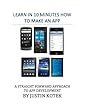 LEARN IN 10 MINUTES, HOW TO BUILD AN APP