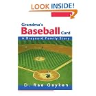 Click here to buy Grandma's Baseball Card: A Braynard Family Story by  D Rae Gayken.