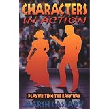 CharactersinAction:PlaywritingtheEasyWay