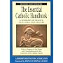 The Essential Catholic Handbook: A Summary of Beliefs, Practices, and Prayers (Redemptorist Pastoral Publication)