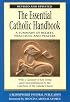 The Essential Catholic Handbook: A Summary of Beliefs, Practices, and Prayers (Redemptorist Pastoral Publication)