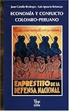 Economia y conflicto colombo peruano (Villegas Economia)
