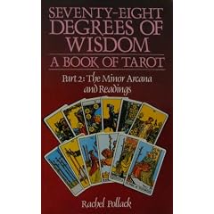 Seventy Eight Degrees of Wisdom: The Minor Arcana and Readings Pt. 2: Book of Tarot