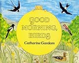 Good morning, birds