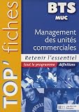 Management des unit�s commerciales BTS MUC : Retenir l'essentiel