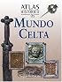 Atlas historico del mundo celta (Atlas historicos series)