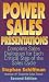 Power Sales Presentations: Complete Sales Dialogues for Each Critical Step of the Sales Cycle