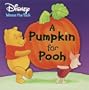A Pumpkin for Pooh (Disney Winnie the Pooh)