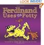 Ferdinand Uses the Potty: Overcoming Bed-Wetting Fears