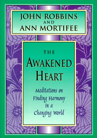 The Awakened Heart: Finding Harmony in a Changing World (Inner Light Series)