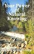 Your Power of Natural Knowing