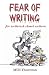 Fear of Writing: For Writers & Closet Writers