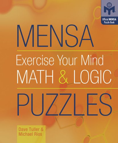 Mensa Exercise Your Mind Math & Logic Puzzles (Mensa)
