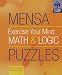 Mensa Exercise Your Mind Math & Logic Puzzles (Mensa) by Dave Tuller ISBN 1402725914