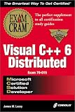 McSd Visual C++ 6 Distributed: Exam Cram : Exam 70-015