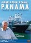 NOVA: A Man, a Plan, a Canal - Panama