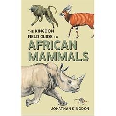The Kingdon Field Guide to African Mammals