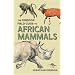 The Kingdon Field Guide to African Mammals
