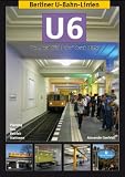 Produkt-Bild: Berliner U-Bahn 03. Berliner U-Bahn-Linien: U6: Die "Nord-S&uuml;d-Bahn" durch Mitte