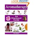 Aromatherapy: An Illustrated Guide by Claire Walters