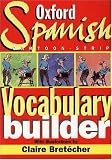 The Oxford Spanish Cartoon-strip Vocabulary Builder