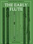 The Early Flute (Oxford Early Music)
