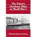 The Kaiser Merchant Ships in World War I