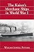 Book The Kaiser Merchant Ships in World War I