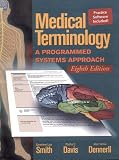 Medical Terminology:  A Programmed Systems Approach