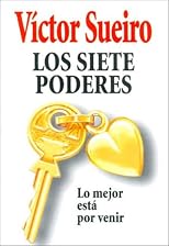 Los Siete Poderes/ the Seven Powers: Lo Mejor Esta Por Venir