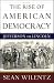  : The Rise of American Democracy: Jefferson to Lincoln