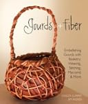 Gourds + Fiber: Embellishing Gourds w...