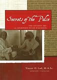 Secrets of the Pulse: The Ancient Art of Ayurvedic Pulse Diagnosis