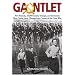 Gauntlet: Five Friends, 20,000 Enemy Troops, and the Secret That Could Have Changed the Course of the Cold War