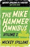 The Mike Hammer Omnibus: "I, the Jury", "My Gun is Quick", "Vengeance is Mine!" v. 1