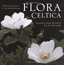 Flora Celtica: Plants and People in Scotland