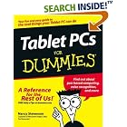 Click here to buy Tablet PCs for Dummies by  Nancy Stevenson.