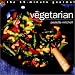 The 15-Minute Gourmet: Vegetarian (15-Minute Gourmet)