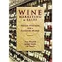 Wine Marketing and Sales: Success Strategies for a Saturated Market