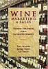 Wine Marketing & Sales: Success Strategies for a Saturated Market