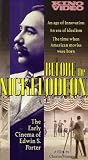 Before the Nickelodeon; Cinema of Edwin S Porter [VHS]
