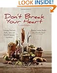 Don't Break Your Heart Cookbook: Redu...