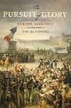 The Pursuit of Glory: Europe 1648-1815 (Penguin History of Europe) by Tim Blanning