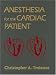 Anesthesia for the Cardiac Patient
