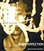 Foul Perfection: Essays and Criticism