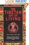 The Tibetan Art of Living : Wise Body, Mind, Life
