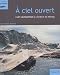 A ciel ouvert : L'art contemporain à l'échelle du paysage